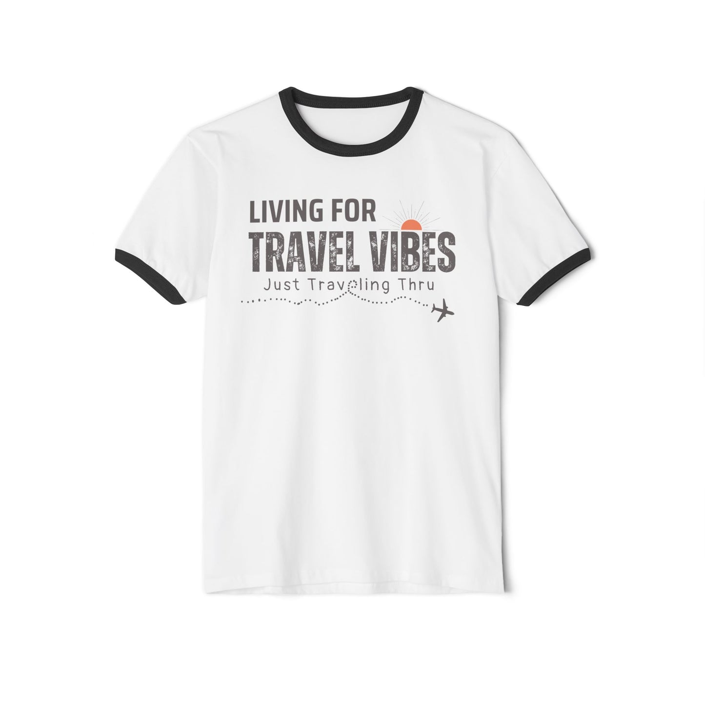Living for Travel Vibes Unisex Ringer T-Shirt | Just Traveling Thru