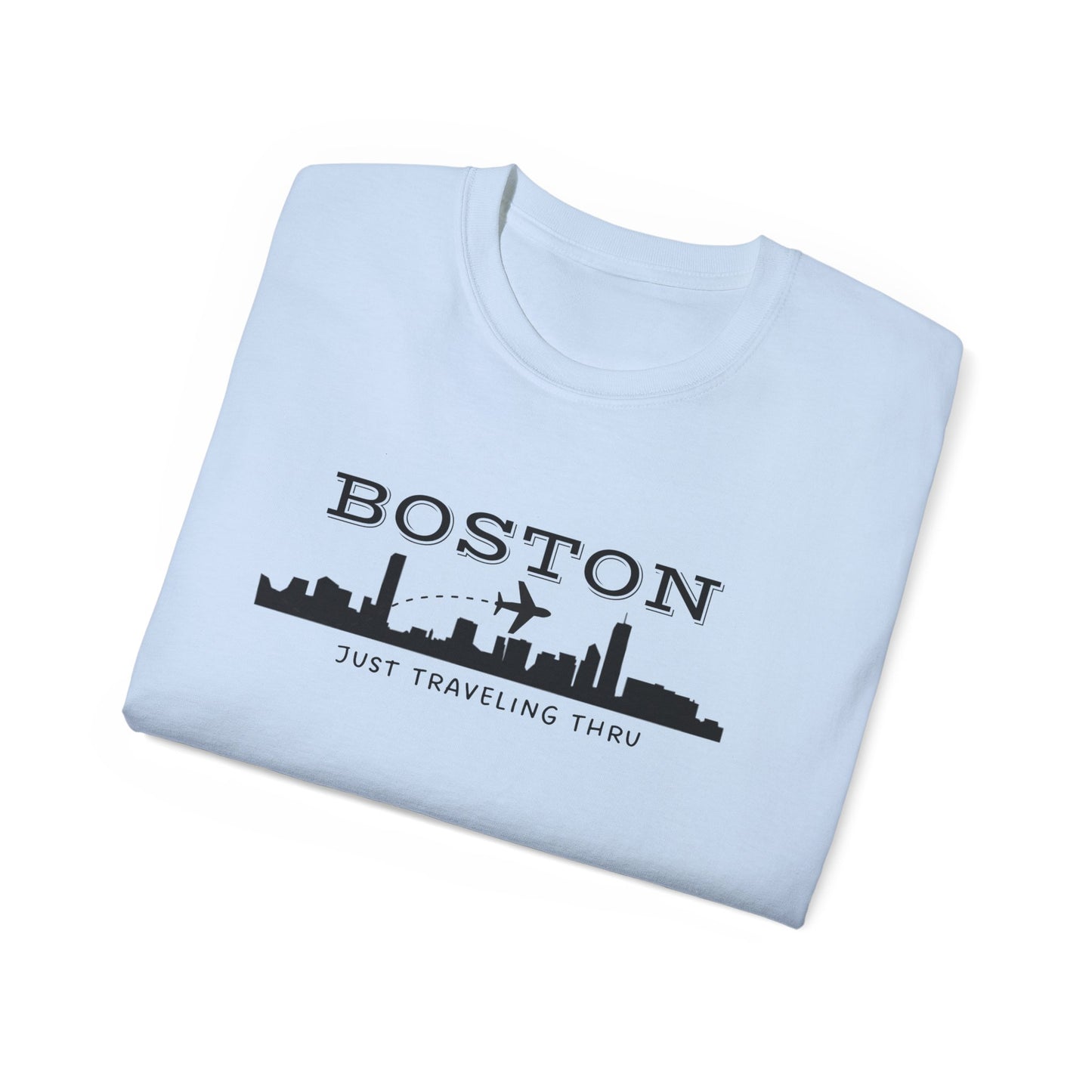 Just Traveling Thru - Boston Skyline - Unisex Tee