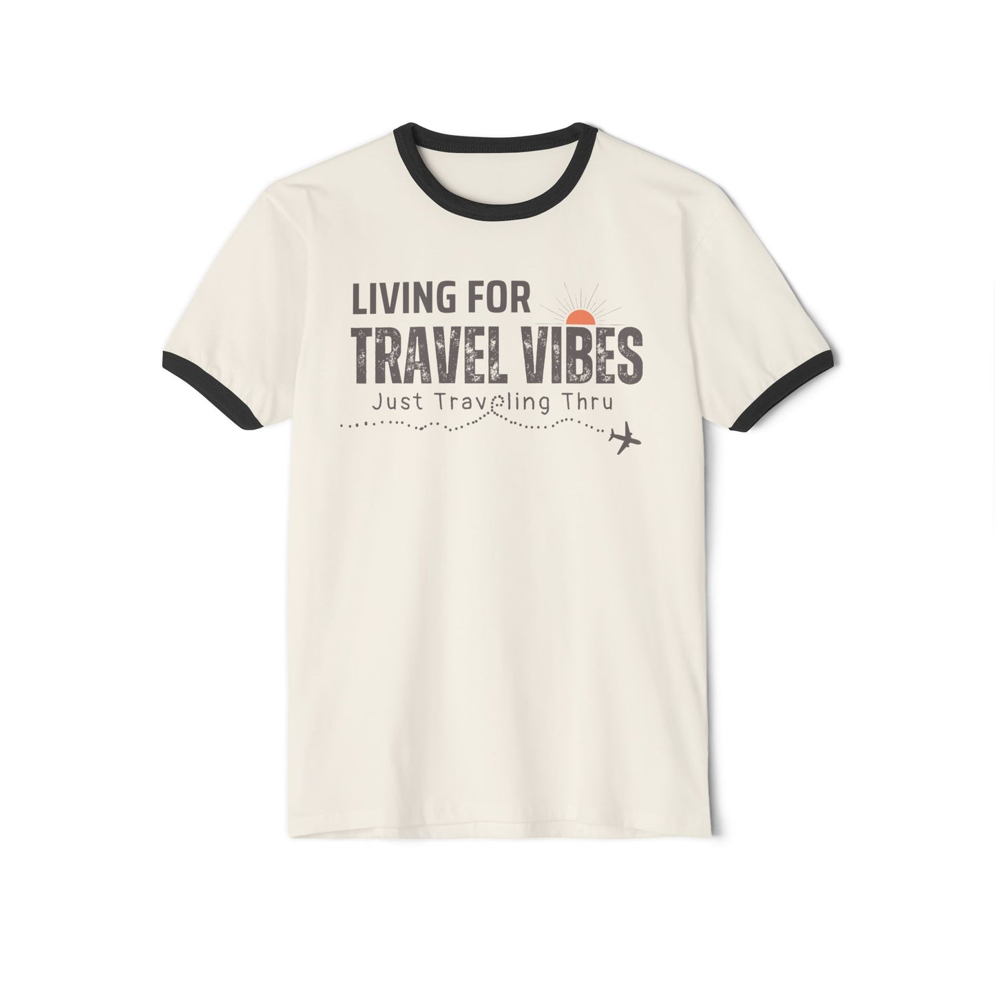 Living for Travel Vibes Unisex Ringer T-Shirt | Just Traveling Thru