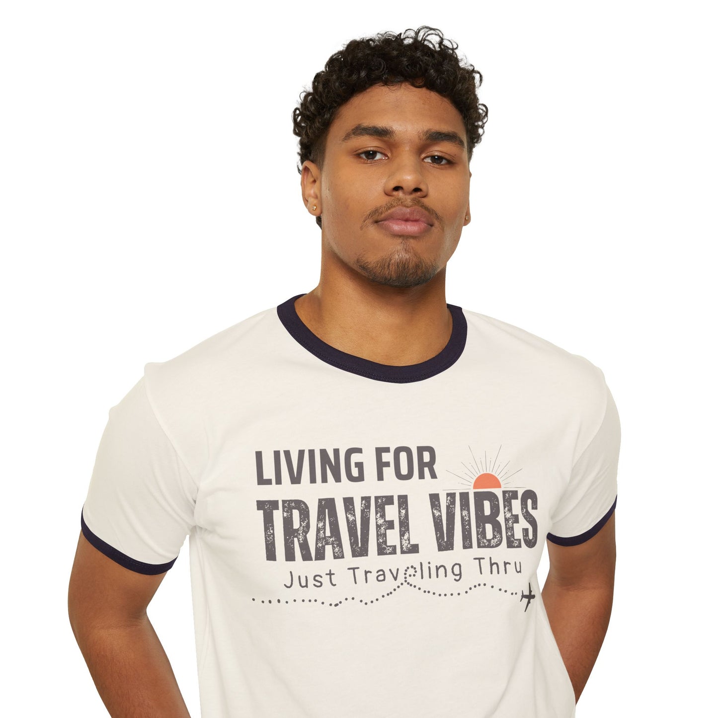 Living for Travel Vibes Unisex Ringer T-Shirt | Just Traveling Thru