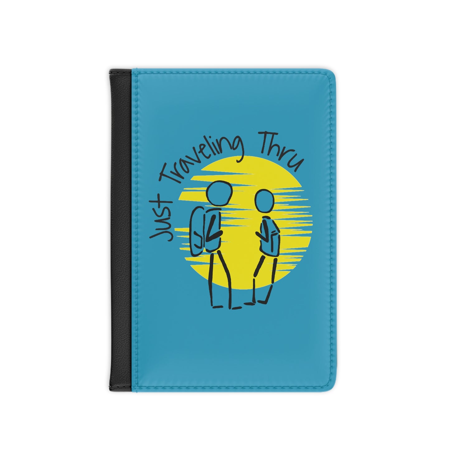 Just Traveling Thru RFID Passport Holder: Adventure-Ready, Secure, and Stylish