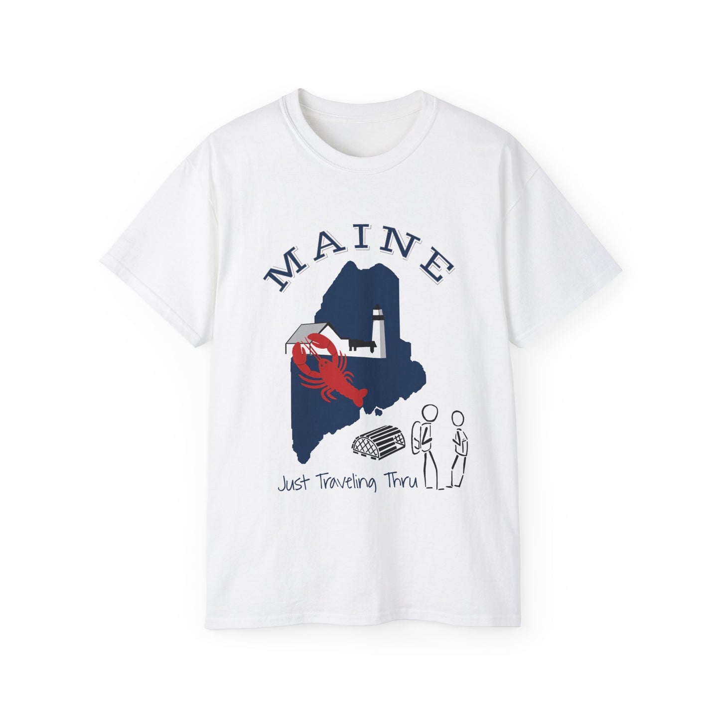 State of Maine - Just Traveling Thru - Unisex Tee