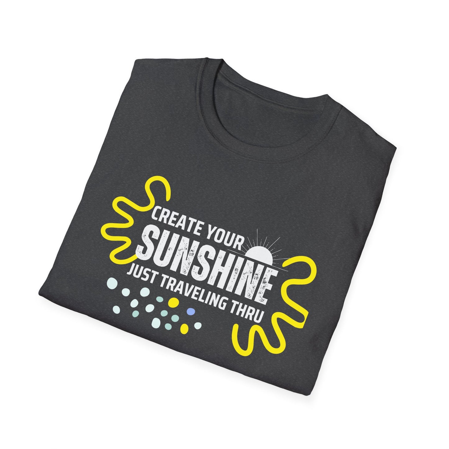 Create Your Sunshine Unisex Softstyle T-Shirt | Just Traveling Thru