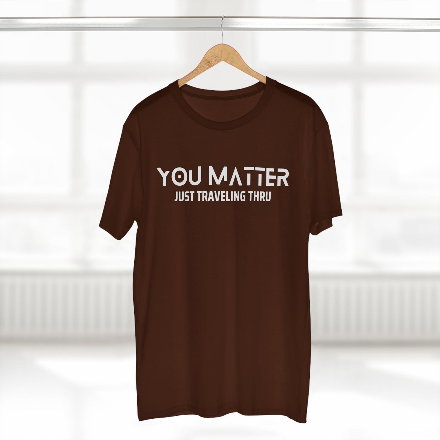 You Matter Men's T-Shirt | Just Traveling Thru - Adult Staple Tee