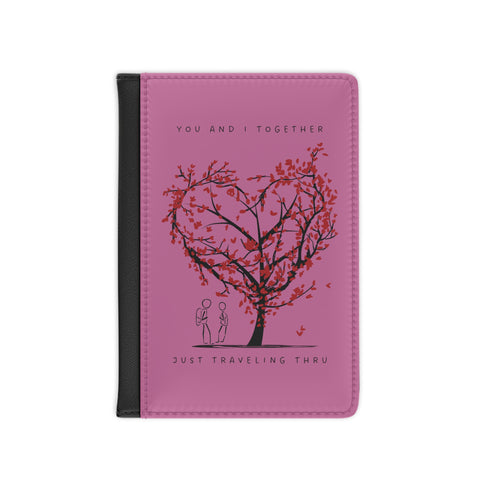 💑 "Heartfelt Journeys: 'You and I Together' Passport Cover by Just Traveling Thru" 🛂