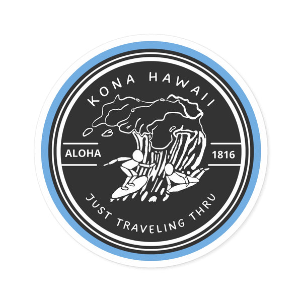 🏄‍♂️🏄‍♀️ "Kona Hawaii Surfing Adventure Sticker - Just Traveling Thru, Aloha, 1816" 🌺🚐