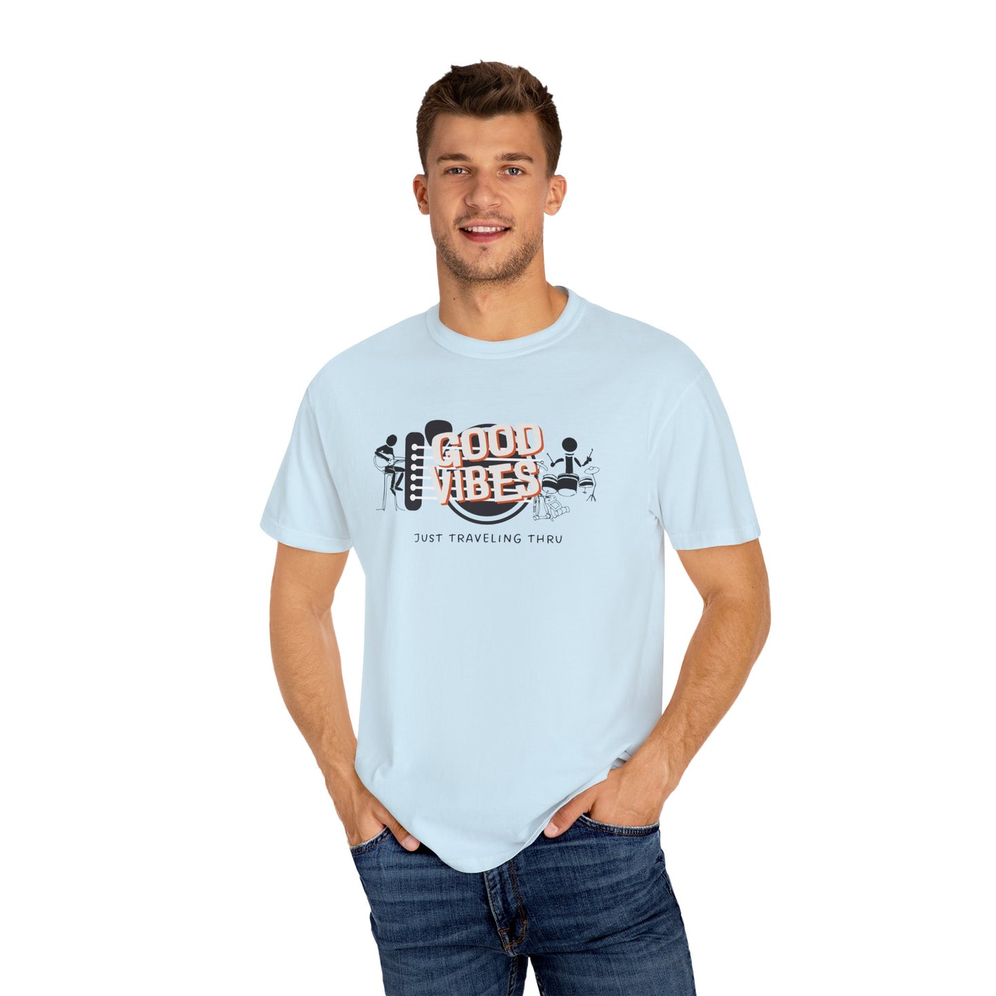 Good Vibes Music just traveling thru life t-shirt