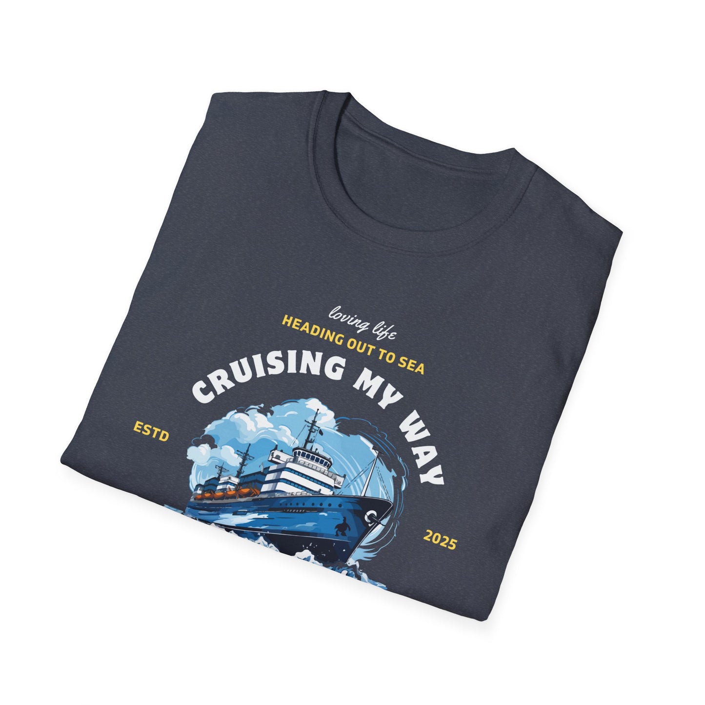 Cruising My Way - Just Traveling Thru - Unisex Softstyle T-Shirt