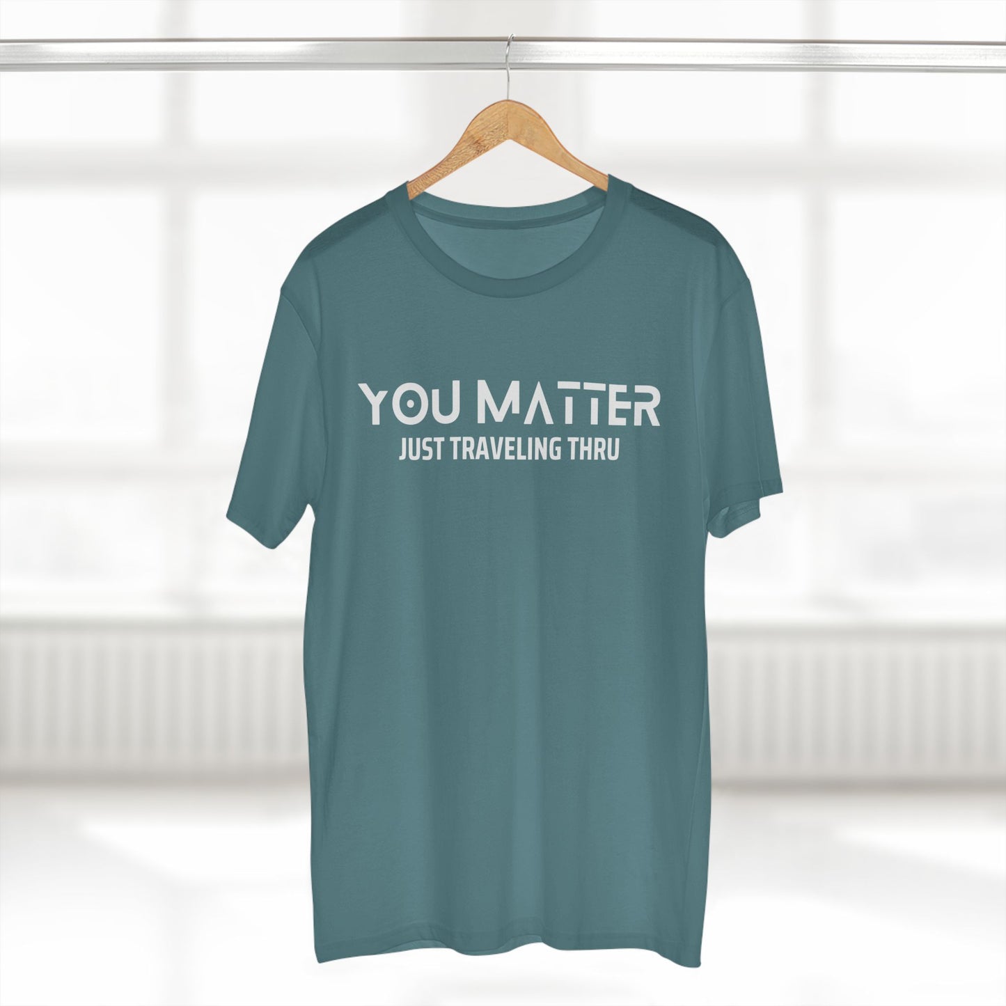 You Matter Men's T-Shirt | Just Traveling Thru - Adult Staple Tee