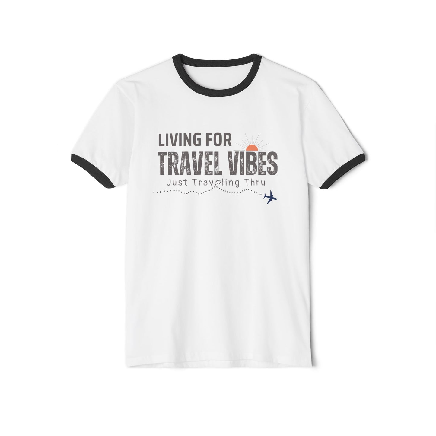 Living for Travel Vibes Unisex Ringer T-Shirt | Just Traveling Thru