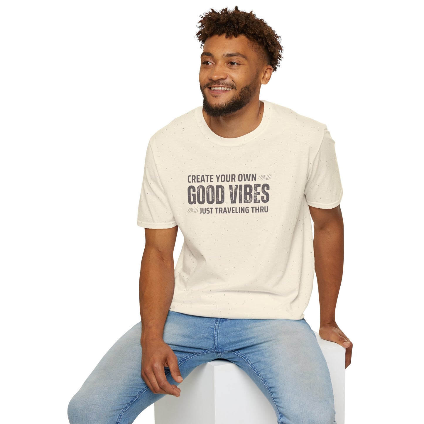 Create Your Own Good Vibes T-Shirt | Unisex Softstyle Tee | Just Traveling Thru