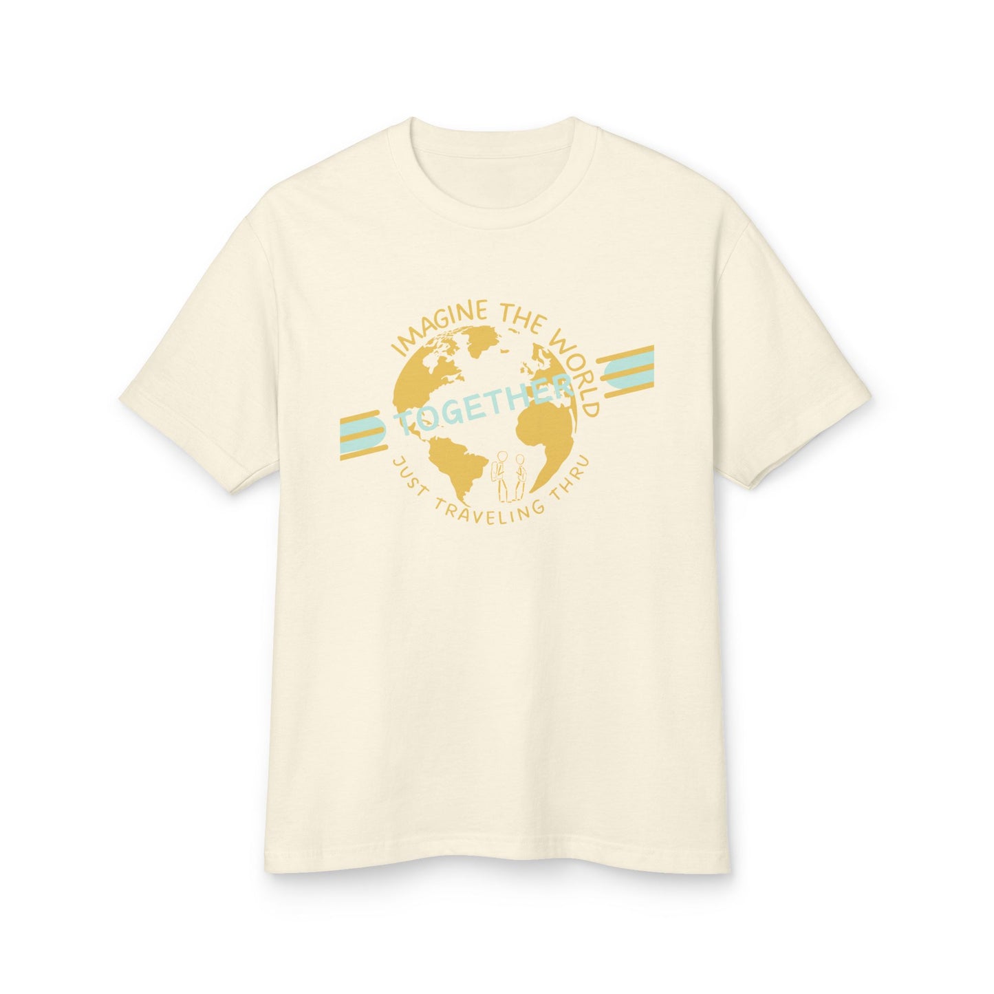 Imagine the World Together T-Shirt | Just Traveling Thru