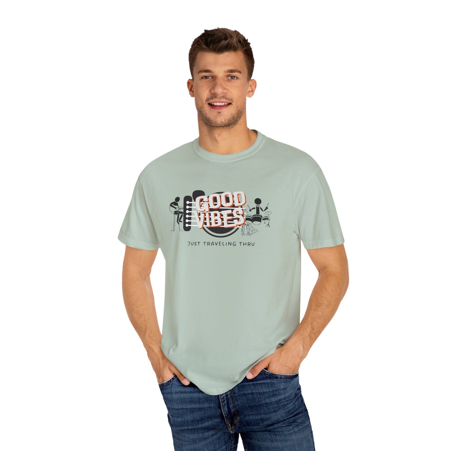 Good Vibes Music just traveling thru life t-shirt