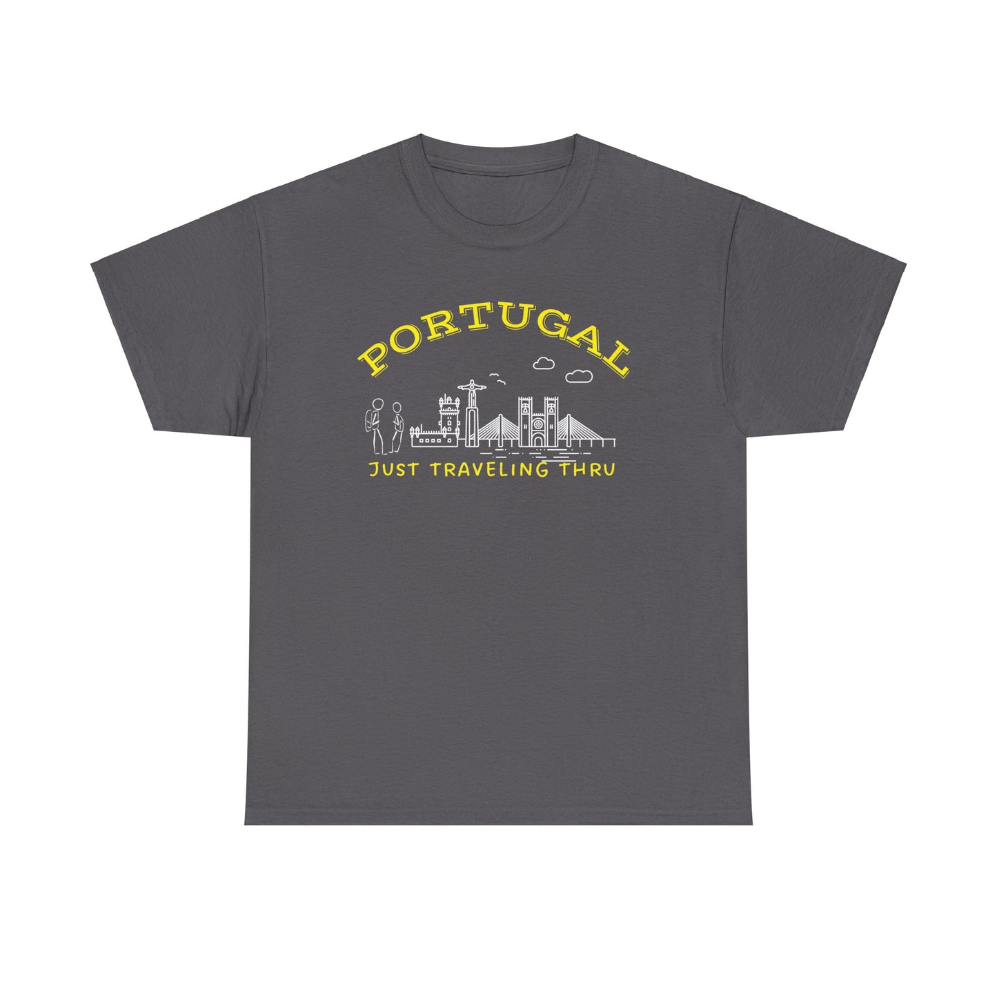 Portugal Just Traveling Thru T-Shirt