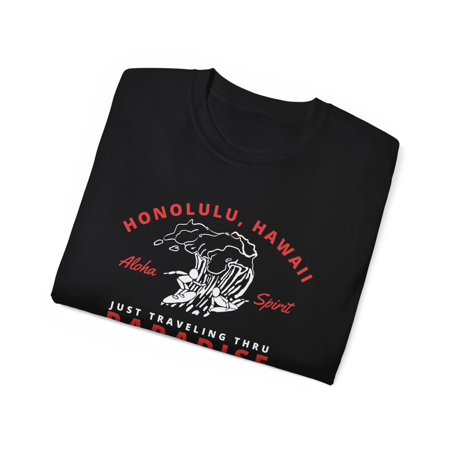 Honolulu Hawaii Surf Bliss: Just Traveling Thru Paradise Tee