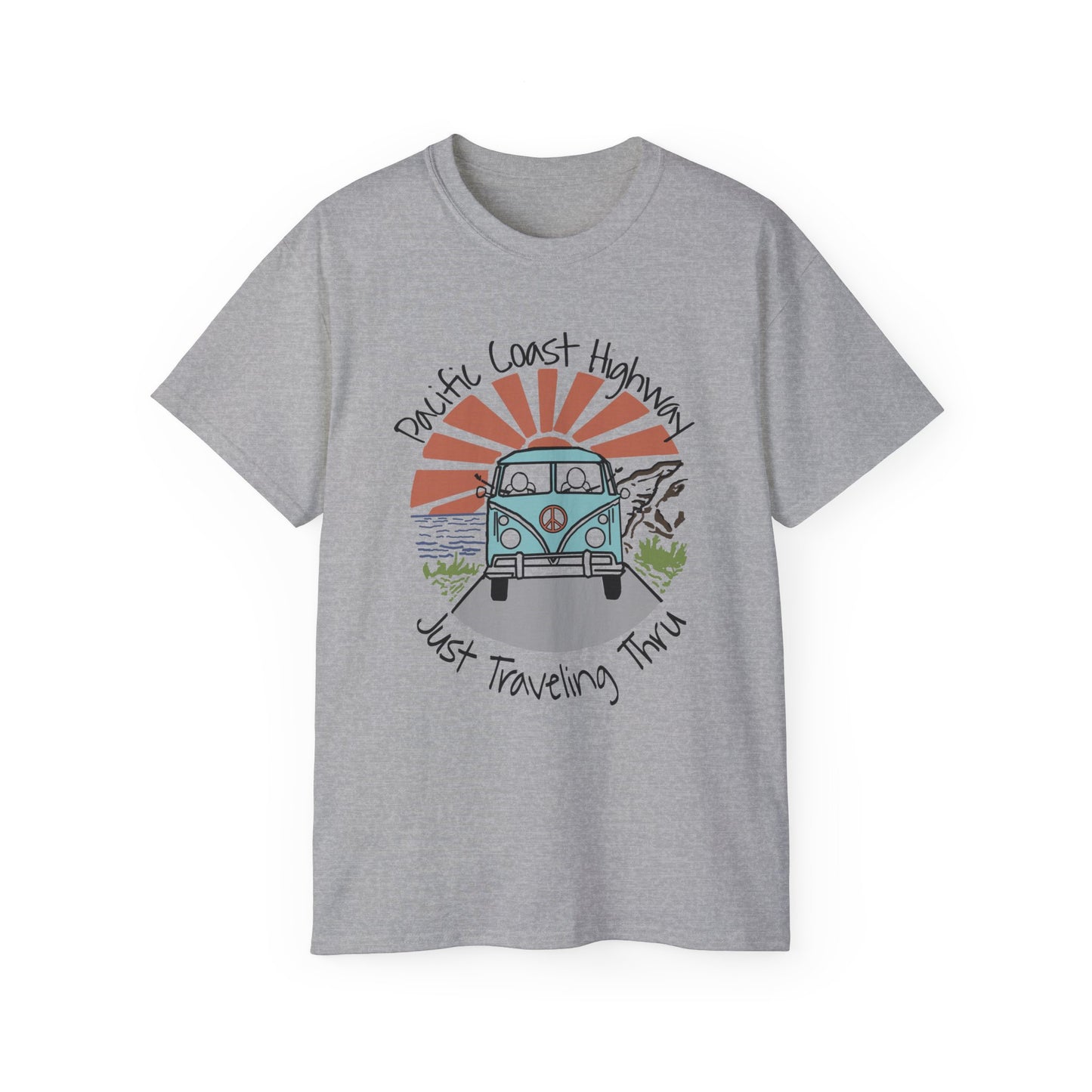 Pacific Coast Highway - The Ultimate Roadtrip - Just Traveling Thru T-shirt