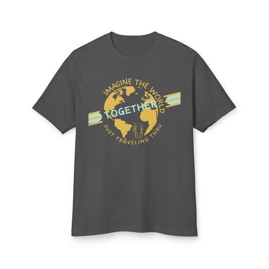 Imagine the World Together T-Shirt | Just Traveling Thru