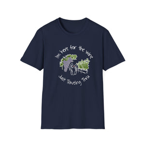 I’m here for the wine - Unisex Softstyle T-Shirt