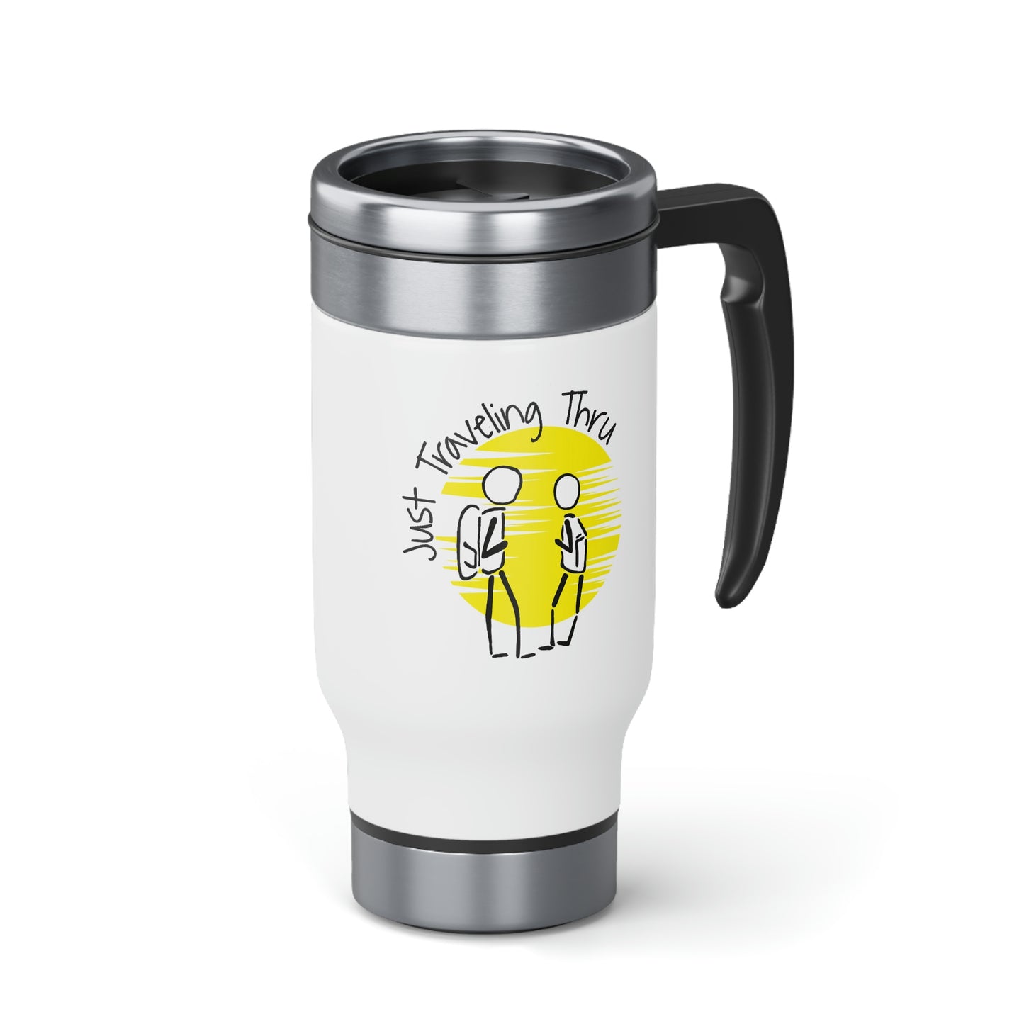 Just Traveling Thru Travel Mug with Handle, 14oz