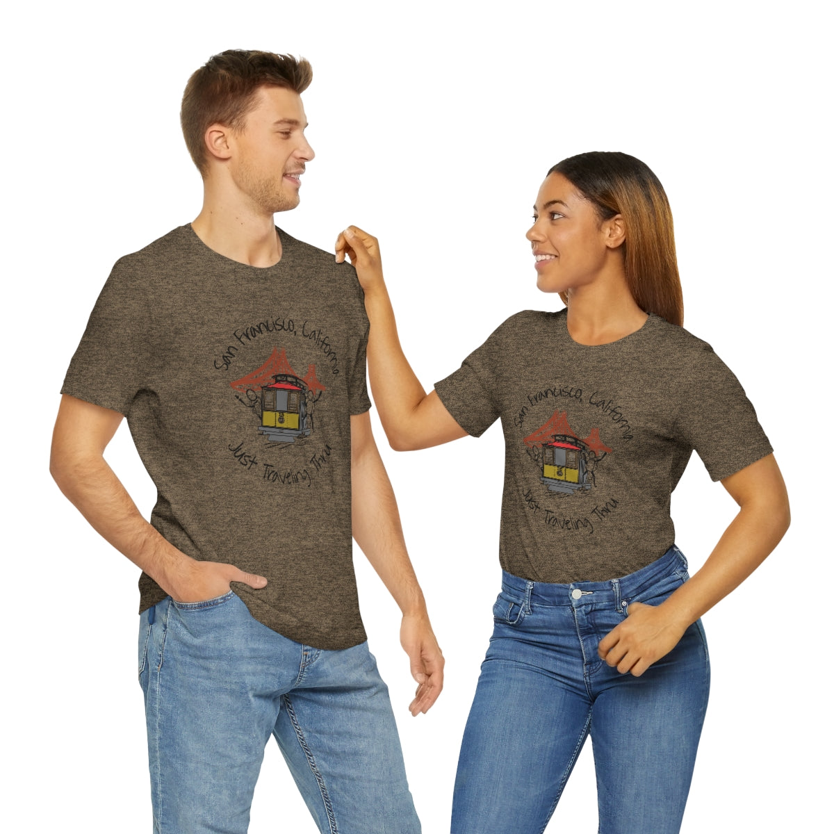 San Francisco Just Traveling Thru Unisex Jersey T-Shirt