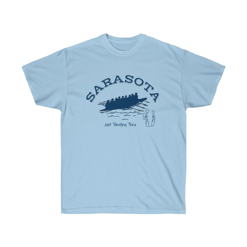 Just Traveling Thru - Sarasota Rowing - Unisex T-Shirt