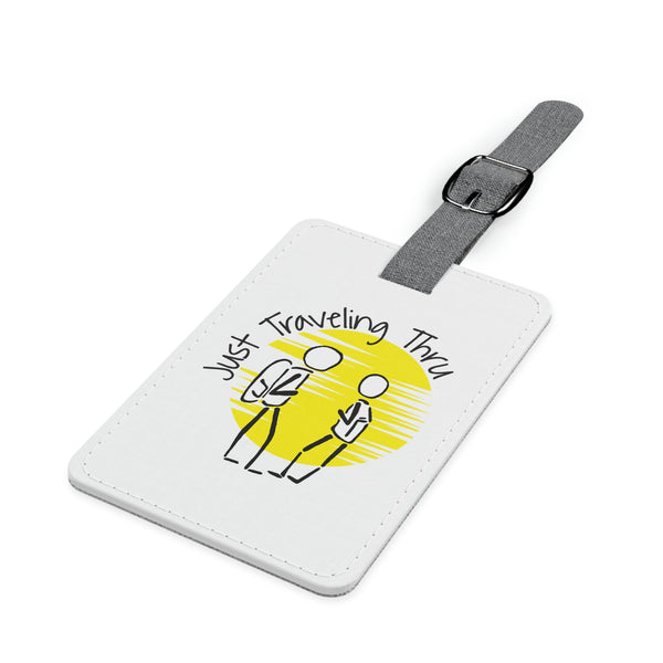 Just Traveling Thru Polyester Luggage Tag with Canvas Buckle