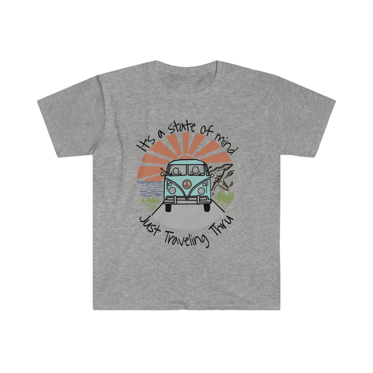 Ultimate Roadtrip, It's a State of Mind, Just Traveling Thru Travel T-Shirt