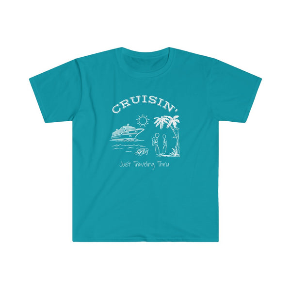 Cruisin' Just Traveling Thru - Unisex Softstyle T-Shirt