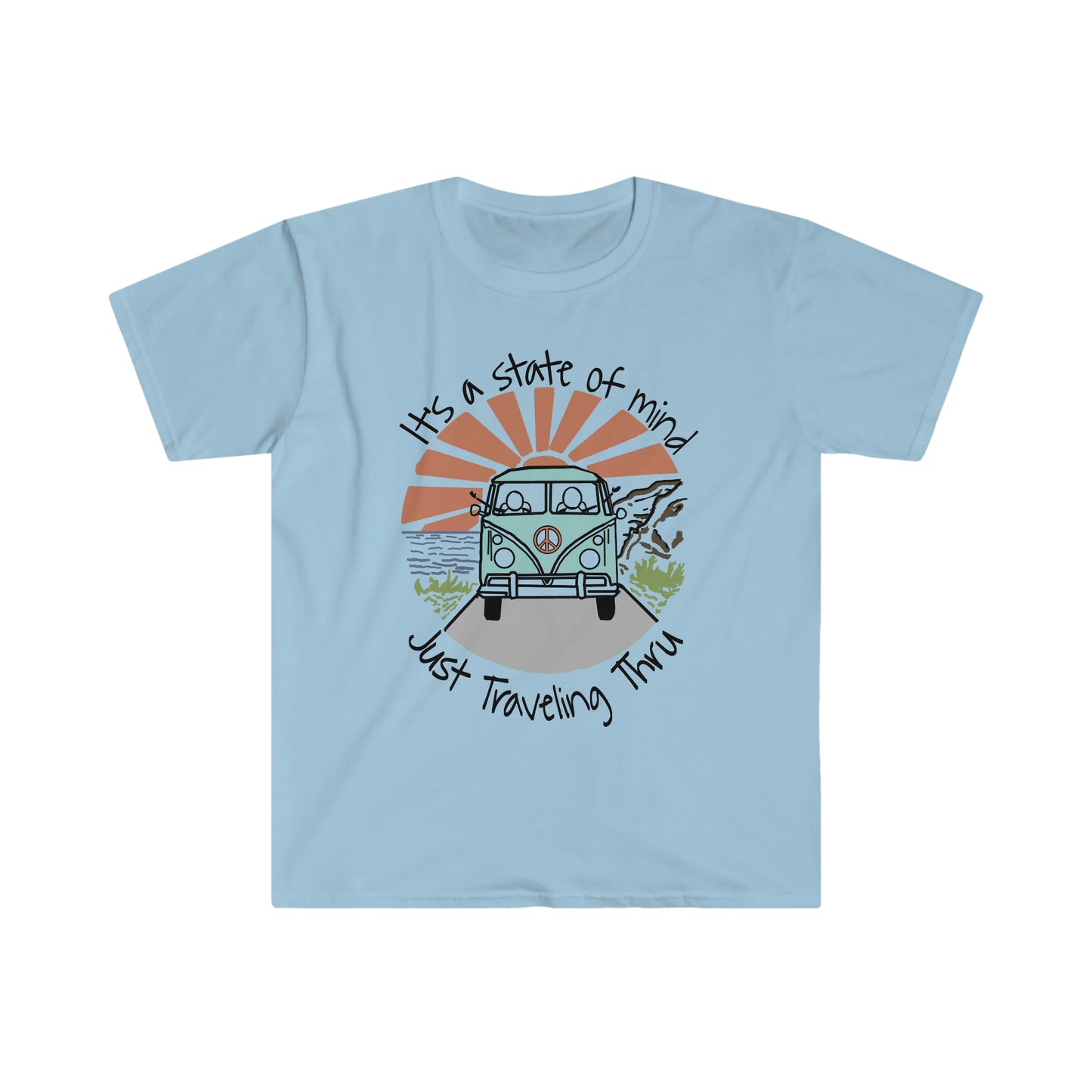 Ultimate Roadtrip, It's a State of Mind, Just Traveling Thru Travel T-Shirt